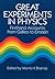 Great Experiments in Physics: Firsthand Accounts from Galileo to Einstein