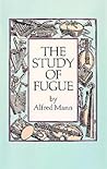 The Study of Fugue (Dover Books On Music: Analysis)