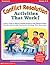 Conflict Resolution: Activities That Work!