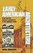 Early American Architecture...