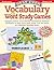 Best-Ever Vocabulary & Word Study Games: Engaging Games and Activities That Expand Students Vocabulary to Help Them Read, Write, and Test Better