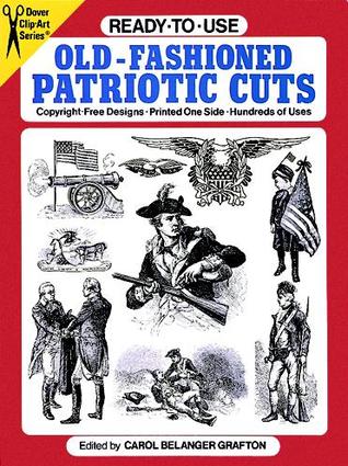 Ready-to-Use Old-Fashioned Patriotic Cuts (Dover Clip Art Ready-to-Use)
