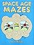Space Age Mazes (Dover Kids Activity Books)