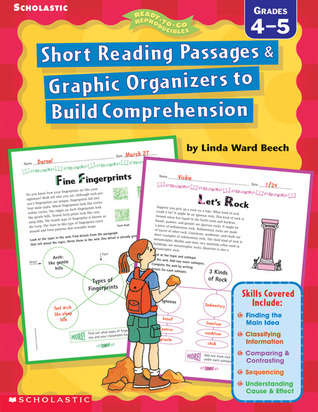 Short Reading Passages & Graphic Organizers to Build Comprehension: Grades 4 5 -do not use, refreshed as 0-545-23456-5