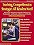 Teaching Comprehension Strategies All Readers Need: Mini-Lessons That Introduce, Extend, and Deepen Key Reading SkillsNand Promote a Lifelong Love of Literature