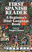 First Spanish Reader: A Beginner's Dual-Language Book (Beginners' Guides) (English and Spanish Edition)