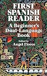 First Spanish Reader by Ángel Flores