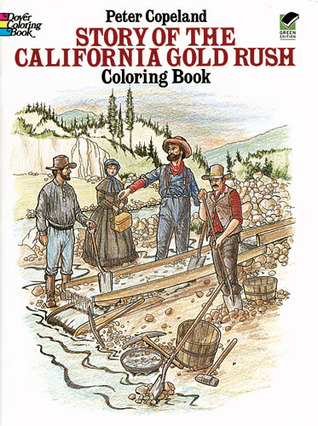 Story of the California gold rush : coloring book (Paperback)