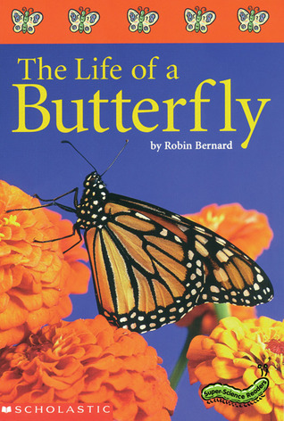 Super-Science Readers: The Life of a Butterfly: Colorful and Engaging Books on Favorite Thematic Topics for Guided and Independent Reading (Paperback)