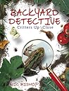 Backyard Detective by Nic Bishop