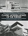 Classic Modern Homes of the Thirties: 64 Designs by Neutra, Gropius, Breuer, Stone and Others (Dover Architecture)