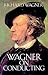 Wagner on Conducting (Dover...