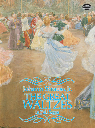 The Great Waltzes in Full Score (Dover Music Scores)