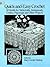 Quick-and-Easy Crochet: 36 Motifs for Tablecloths, Bedspreads, Doilies, Placemats and Other Projects