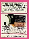 Horse-Drawn Commercial Vehicles Horse-Drawn Commercial Vehicles