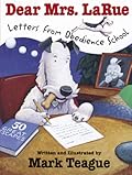 Dear Mrs. LaRue: Letters from Obedience School 