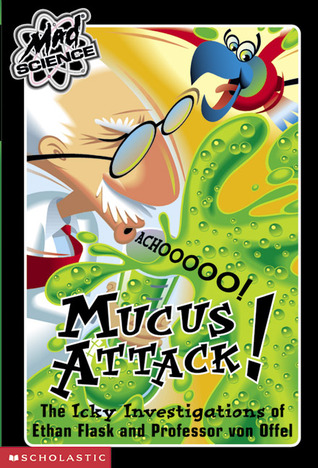 Mucus Attack (Mad Science)
