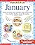 January: Dozens of Instant and Irresistible Ideas and Activities From Creative Teachers Across the Country (Fresh & Fun)