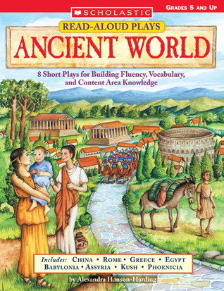 Read-aloud Plays: Everyday Life In Ancient World Civilizations