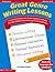 Great Genre Writing Lessons: Focused Step-by-Step Lessons, Graphic Organizers, and Rubrics That Guide Students Through Each Stage of the Writing Process