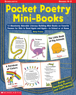 Pocket Poetry Mini-Books: 12 Absolutely Adorable Literacy-Building Mini-books on Favorite Themes for Kids to Read Again and Again in School or at Home