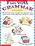 Fun with Grammar: 75 Quick Activities & Games that Help kids Learn About Nouns, Verbs, Adjectives, Adverbs & More
