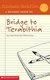 A Reading Guide to Bridge to Terabithia by Katherine Paterson (Scholastic Bookfiles)