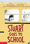 Stuart Goes to School by Sara Pennypacker