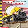 If I Could Drive A Mixer (Tonka)