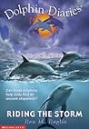 Riding the Storm (Dolphin Diaries #3)