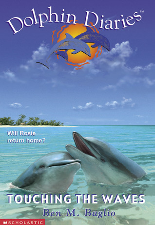 Touching the Waves (Dolphin Diaries #2)