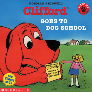 Clifford Goes to Dog School (Paperback)
