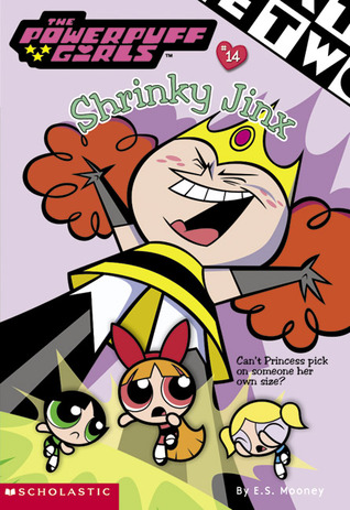 Shrinky Jinx (Powerpuff Girls Chapter Book, #14)