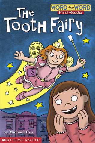 The Tooth Fairy (level 1) (Word-By-Word First Reader)
