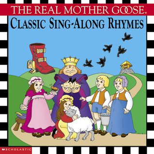 The Real Mother Goose Classic Sing-along Rhymes (Board Book)