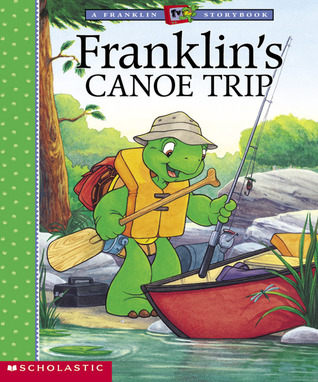 Franklin's Canoe Trip (Franklin TV, #11)
