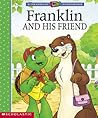 Franklin and His Friend by Paulette Bourgeois