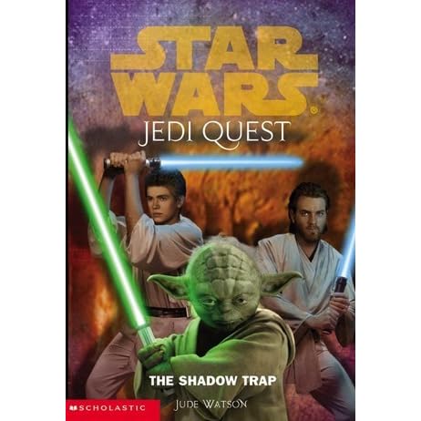 The Shadow Trap Star Wars Jedi Quest 6 By Jude Watson