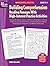 Building Comprehension: Crosswords, Mazes, Games, and More to Build Skills in Making Inferences, Using Context Clues, Comparing & Contrasting, Identifying Fact & Opinion, and Making Predictions