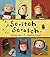 Scritch Scratch by Miriam Moss