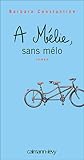 A Mélie, sans mélo