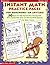 Instant Math Practice Pages For Homework - Or Anytime!: 50 Super-Fun Reproducibles That Help Kids Build Essential Math Skills and Meet the NCTM Standards