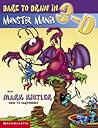 Monster Mania (Dare to Draw in 3-D #1)