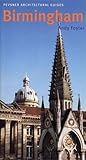 Birmingham: Pevsner City Guide (Pevsner Architectural Guides: City Guides)