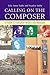 Calling on the Composer: A Guide to European Composer Houses and Museums