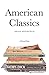 American Classics: A Personal Essay