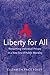 Liberty for All: Reclaiming...