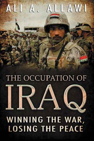 The Occupation of Iraq: Winning the War, Losing the Peace (Hardcover)