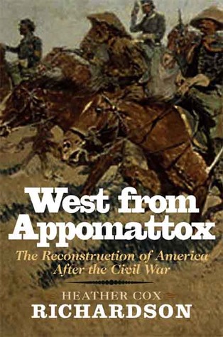 West from Appomattox: The Reconstruction of America after the Civil War (Hardcover)