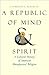 A Republic of Mind and Spirit: A Cultural History of American Metaphysical Religion